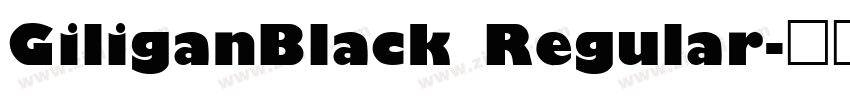 GiliganBlack Regular字体转换